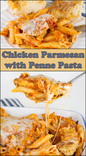 Chicken Parmesan w/Penne Pasta - Joy In Every Season